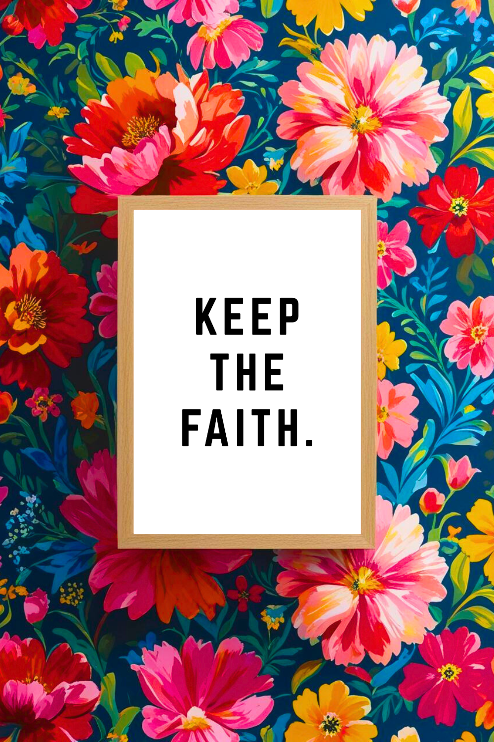 Keep the Faith • 5x7 • Printable • Digital Download • Home Office